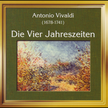 Various Artists - Antonio Vivaldi: Die 4 Jahreszeiten