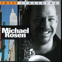 Michael Rosen - Sweet Lingering