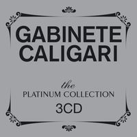 Gabinete Caligari - The Platinum Collection: Gabinete Caligari