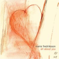 Marie Fredriksson - All About You