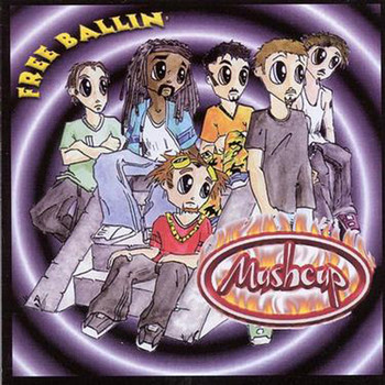 Mushcup - Freeballin'
