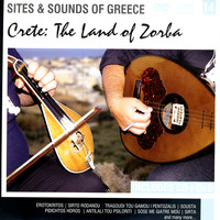 Bouzouki Kings - Sites and Sounds of Greece: Crete, The Land Of Zorba
