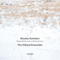 The Hilliard Ensemble - Gombert: Missa Media Vita In Morte Sumus