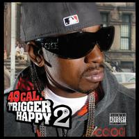 40 Cal - Trigger Happy 2 (Explicit)