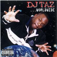 DJ Taz - Worldwide (Explicit)