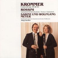 Sabine Meyer/Wolfgang Meyer/Württembergisches Kammerorchester Heilbronn/Jörg Faerber - Krommer: Concertos for 2 Clarinets and Orchestra Op.35 & Op.91 / Rossini: Variations