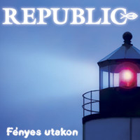 Republic - Fényes Utakon (CD)