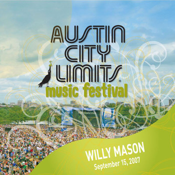 Willy Mason - Live At Austin City Limits Music Festival 2007
