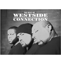 Westside Connection - The Best Of Westside Connection