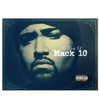 Mack 10 - Best Of Mack 10 (Explicit)