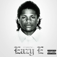 Eazy-E - Starring...Eazy E (Explicit)