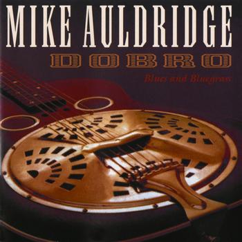 Mike Auldridge - Dobro / Blues And Bluegrass