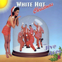 THE JIVE ACES - White Hot Christmas