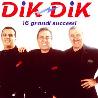 Dik Dik - 16 Grandi Successi