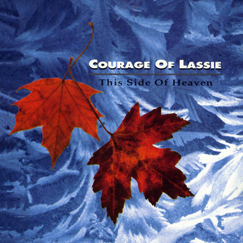 Courage of Lassie - This Side of Heaven