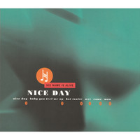 His Name Is Alive - Nice Day