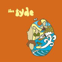 The Tyde - Go Ask Yer Dad