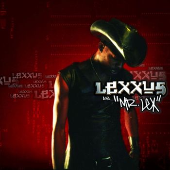 Lexxus - Mr. Lex