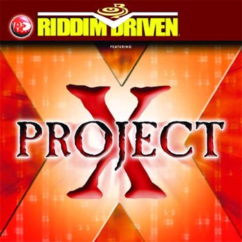 Various Artists - Riddim Driven: Project X