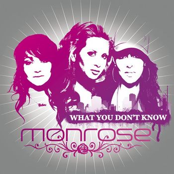 Monrose - What You Don't Know