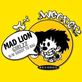 Mad Lion - GIRLZZ b/w SHOOT TO KILL (Explicit)