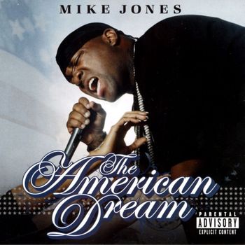 Mike Jones - The American Dream (Explicit)