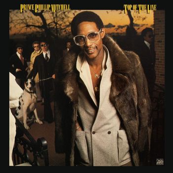 Prince Phillip Mitchell - Top Of The Line (Remastered & Expanded)