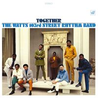 The Watts 103rd St. Rhythm Band - Together (Remastered & Expanded)