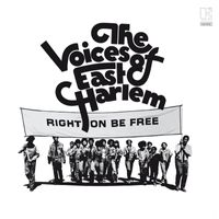 Voices Of East Harlem - Right On Be Free (Remastered & Expanded)