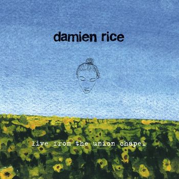 Damien Rice - Live from the Union Chapel