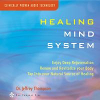 Dr. Jeffrey Thompson - Healing Mind System