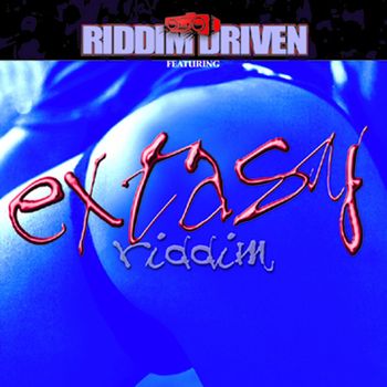 Various Artists - Riddim Driven: Extasy