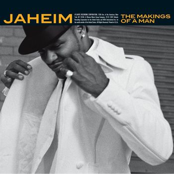 Jaheim - The Makings of a Man