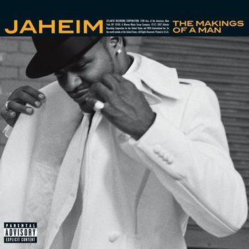 Jaheim - The Makings of a Man (Explicit)