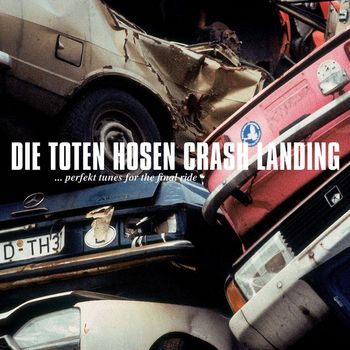 Die Toten Hosen - Crash Landing (Deluxe-Edition mit Bonus-Tracks)