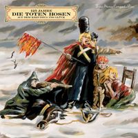 Die Toten Hosen - Auf dem Kreuzzug ins Glück (Deluxe-Edition mit Bonus-Tracks)