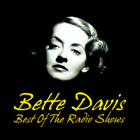 Bette Davis - Best Of The Radio Shows