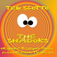 Ted Scotto - Sun Adoration / Les Shadoks
