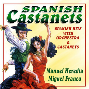 Manuel Heredia & Miguel Franco - Spanish Castanets