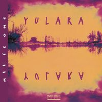 Yulara - All Is One