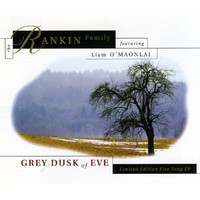 The Rankin Family - Grey Dusk Of Eve
