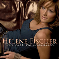 Helene Fischer - Von Hier Bis Unendlich (Incl. FriesenHitmedley)