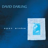 David Darling - Open Window