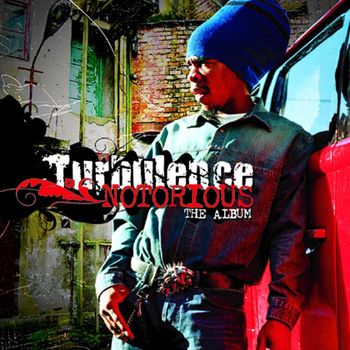 Turbulence - Notorious
