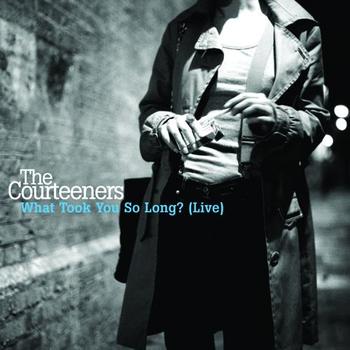 The Courteeners - What Took You So Long? (Live e-single)