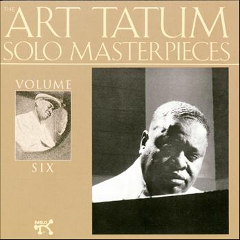 Art Tatum - The Art Tatum Solo Masterpieces, Vol. 6