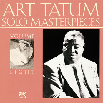 Art Tatum - The Art Tatum Solo Masterpieces, Vol. 8