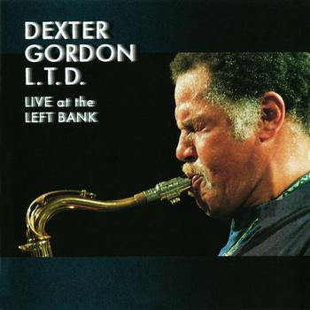 Dexter Gordon - L.T.D: Live At The Left Bank