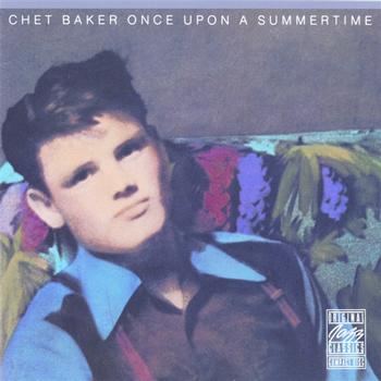 Chet Baker - Once Upon A Summertime