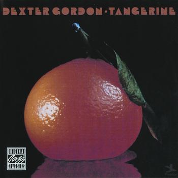 Dexter Gordon - Tangerine